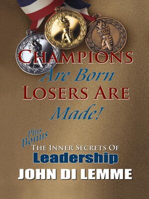 cover image of Champions are Born Losers are Made PLUS Bonus Section